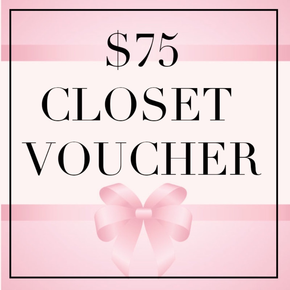$75 Closet Voucher